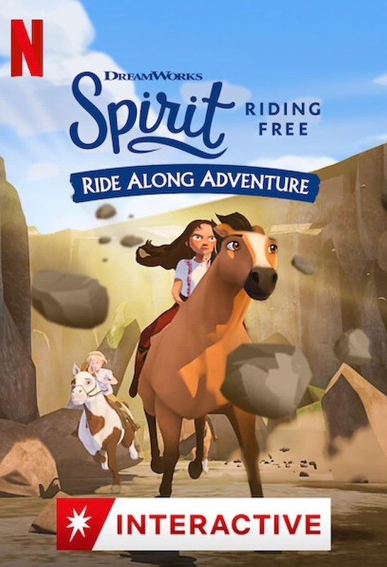 Chú ngựa Spirit: Tự do rong ruổi – Cuộc phiêu lưu trên lưng ngựa - Spirit Riding Free: Ride Along Adventure (2020)