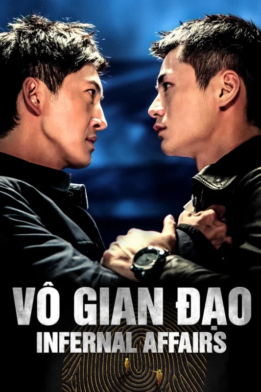 Vô Gian Đạo - Infernal Affairs (2016)